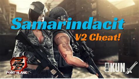 Pointblank SEA & INDO Samarindacit V2 Cheat .